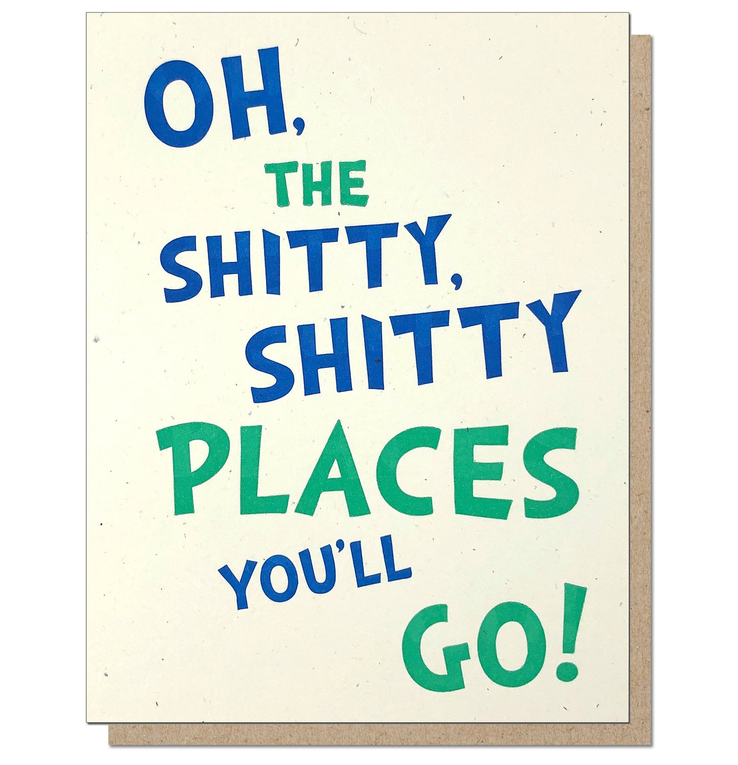 Oh! The Shitty Shitty Places You'll Go Card