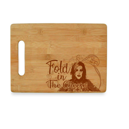 Moira Rose Fold In The Cheese - Schitt's Creek Cutting Board