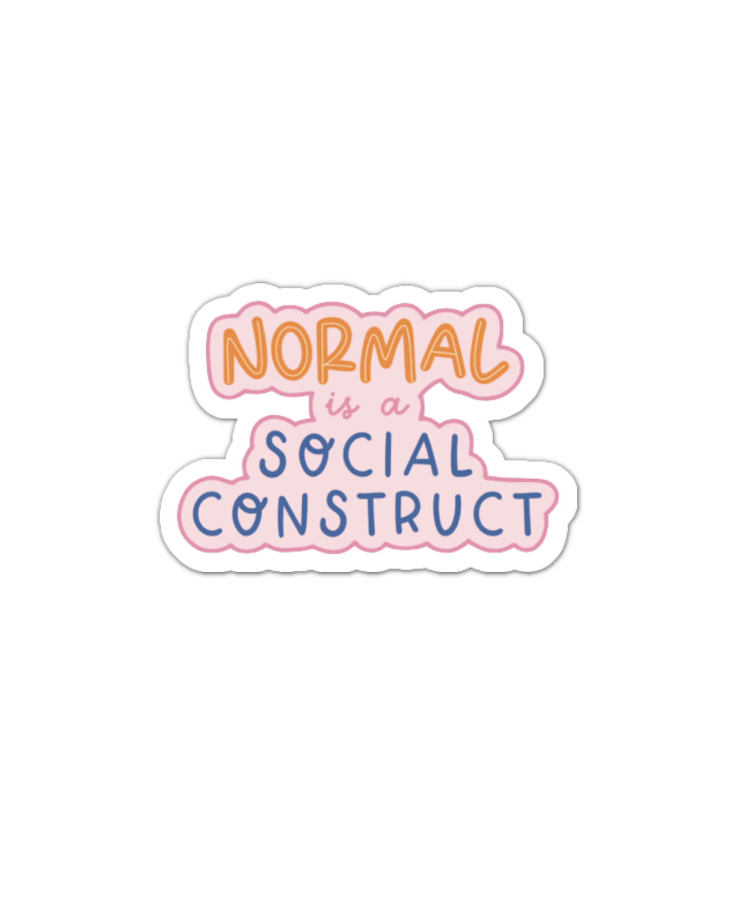 Normal is a social construct vinyl sticker