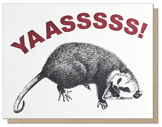 Yaasssss Possum Greeting Card