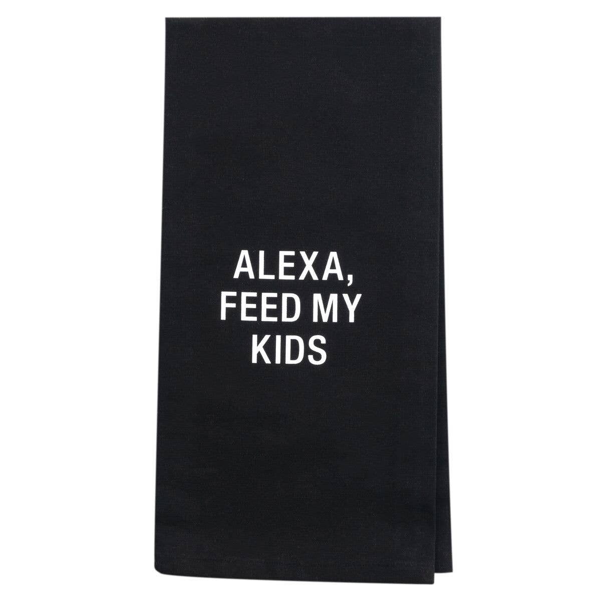 Alexa Feed My Kids Tea Towel