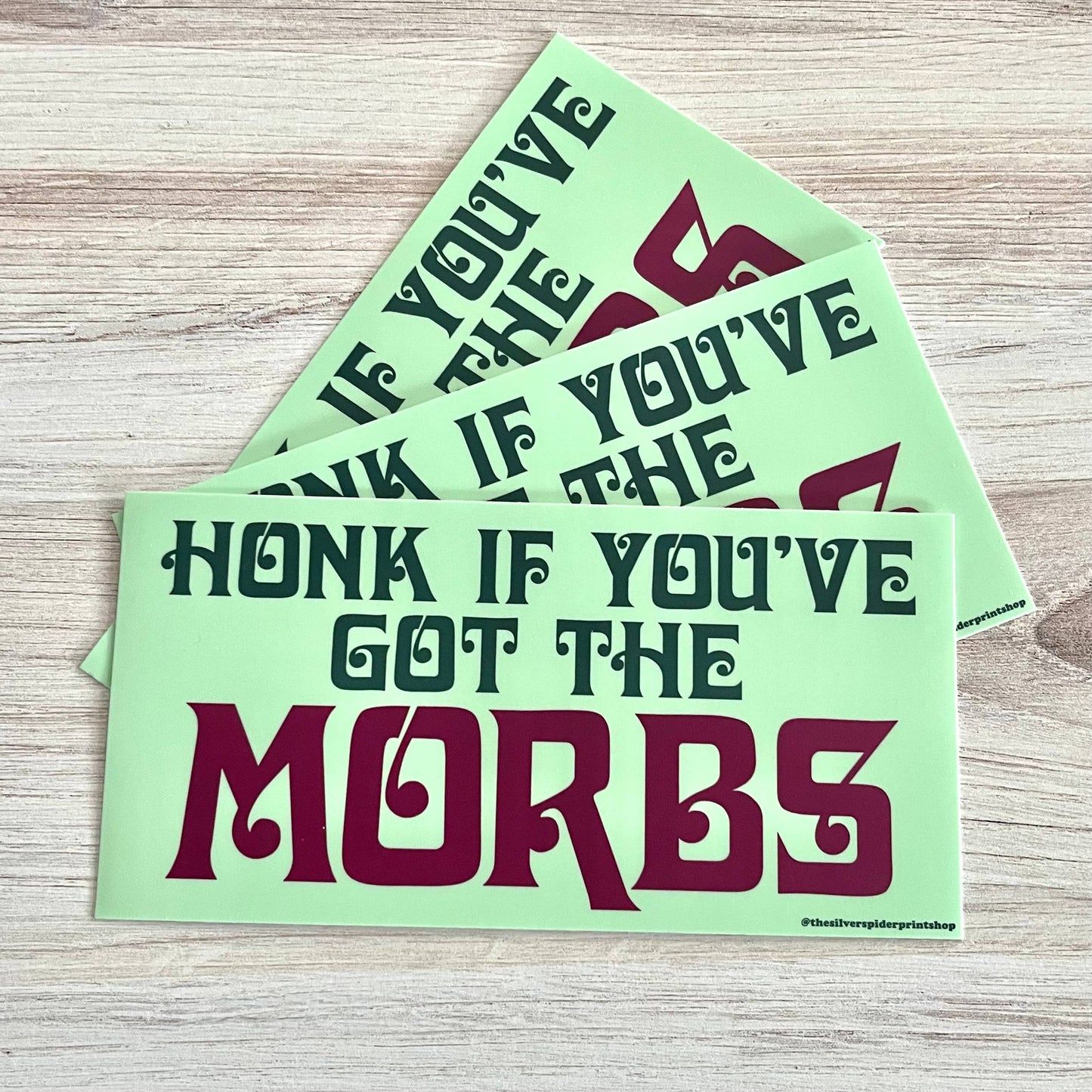 Honk if you’ve got the morbs Bumper Sticker - Victorian slang