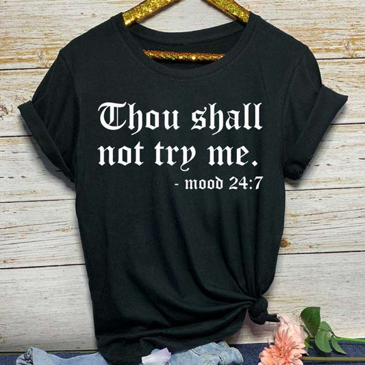 Thou Shall Not Try Me - T-shirt