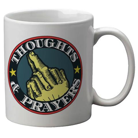 Thoughts And Prayers Mug