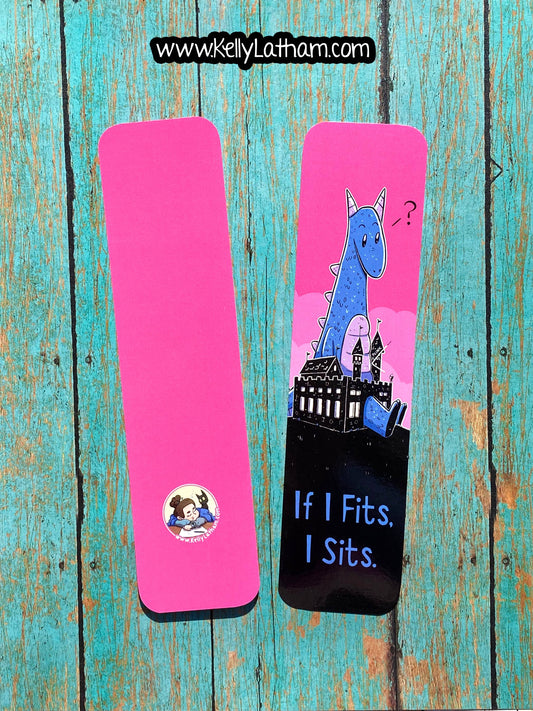 Dragon If I Fits I Sits Bookmark