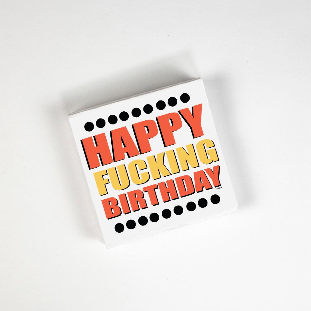 Happy Fucking Birthday - Cocktail Napkins