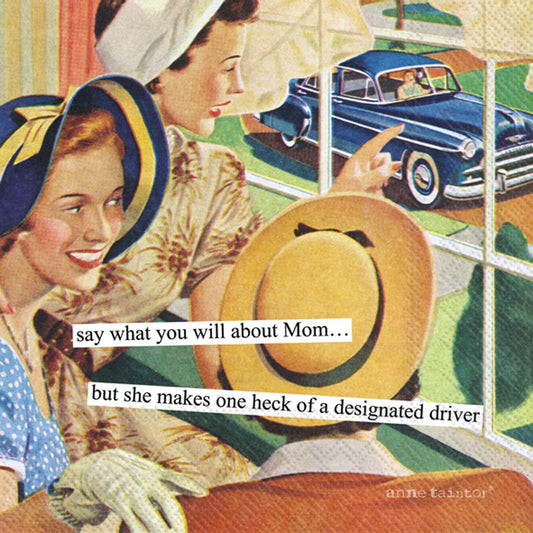 Anne Taintor - Designated Driver Cocktail Napkin