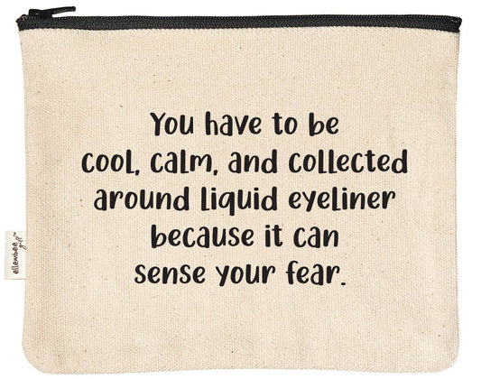 Liquid eyeliner can sense your fear makeup Zipper Pouches