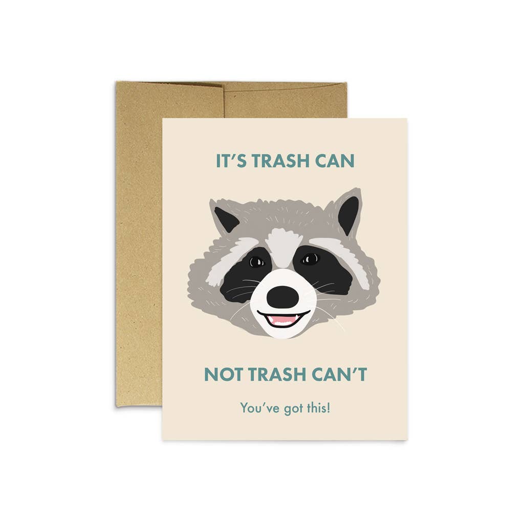 Its Trash Can Not Trash Can't - Raccoon Greeting Card