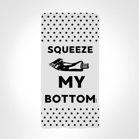Squeeze My Bottom -  hangtight towel