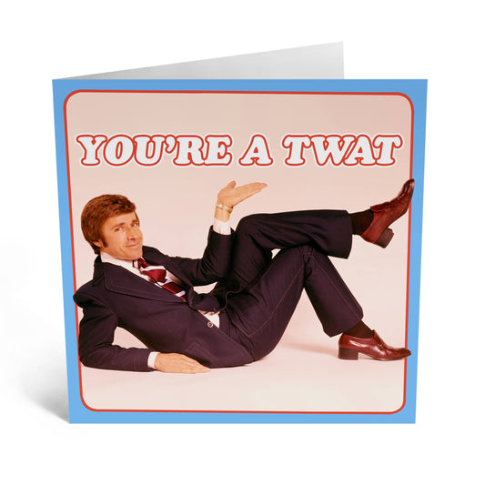 You're a Twat Card