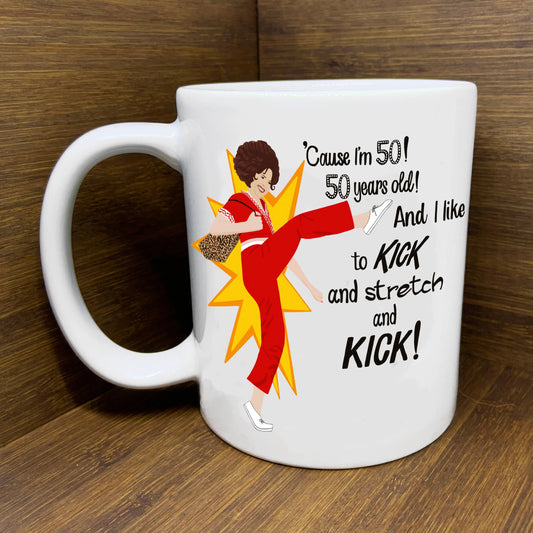 Sally O'Malley 50 years Old - SNL - Molly Shannon - Mug