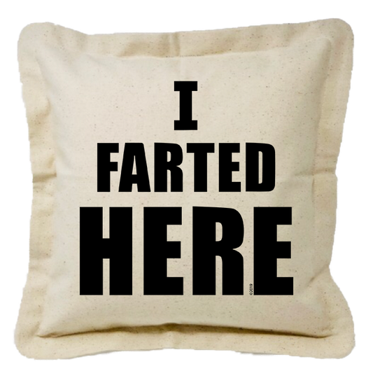I Farted Here... And Here.  Pillow Set