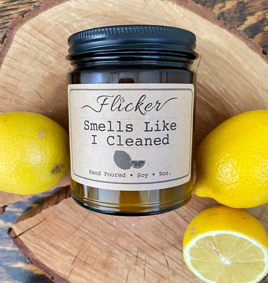Smells Like I Cleaned - Lemon Scented Candle