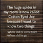 SAWDUST CITY - The Huge Spider In My Room Is Now Called Cotton Eyed Joe