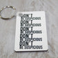 Don't Be Suspicious  // Keychain