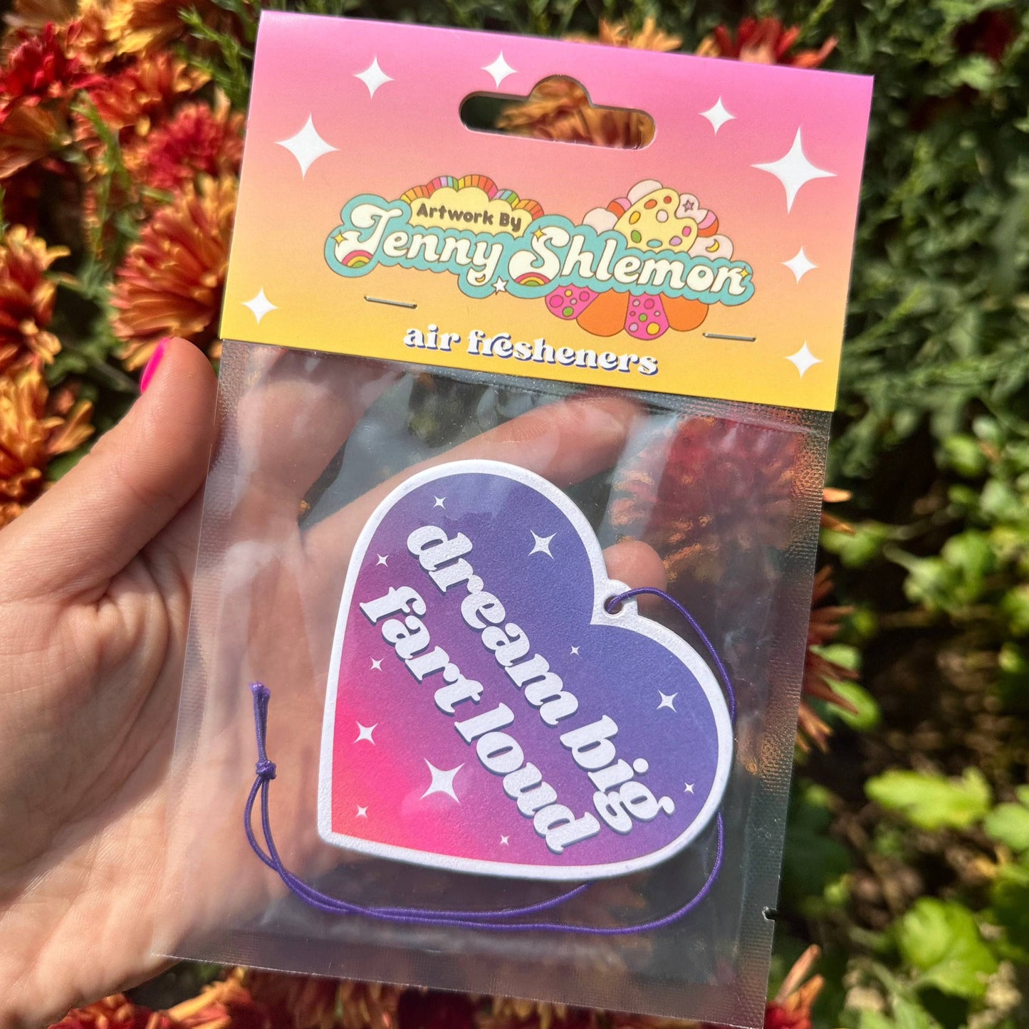 Dream Big Fart Loud Air Freshener - Lavender Scented