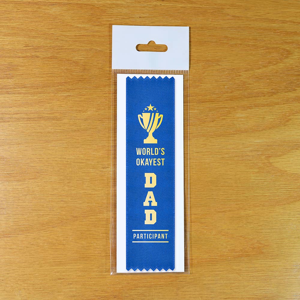 World's Okayest Dad, Participant - Award Ribbon