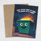 This Little Light of Mine - Dumpster Greeting Card