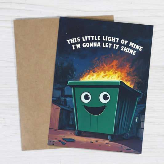 This Little Light of Mine - Dumpster Greeting Card