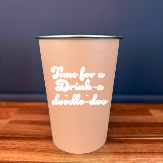 16oz Reusable Stainless Steel Cup - Time for a Drink-a-Doodle