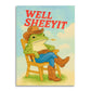 Well Sheeyit - Greeting Card