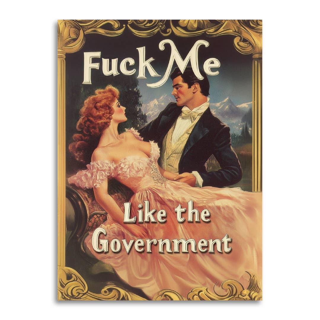 Fuck Me Like the Government - Greeting Card