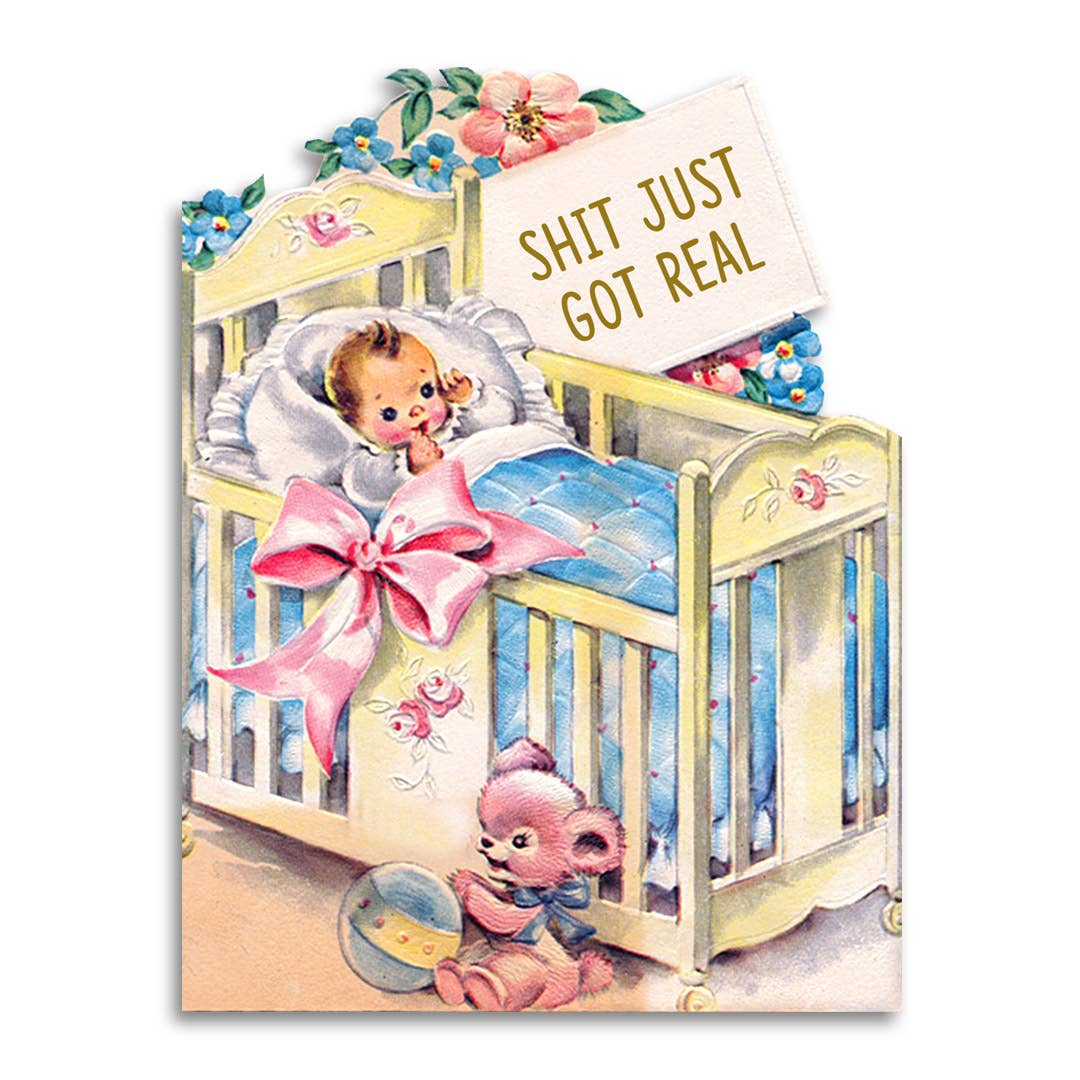 Shit Just Got Real - Baby Shower Card