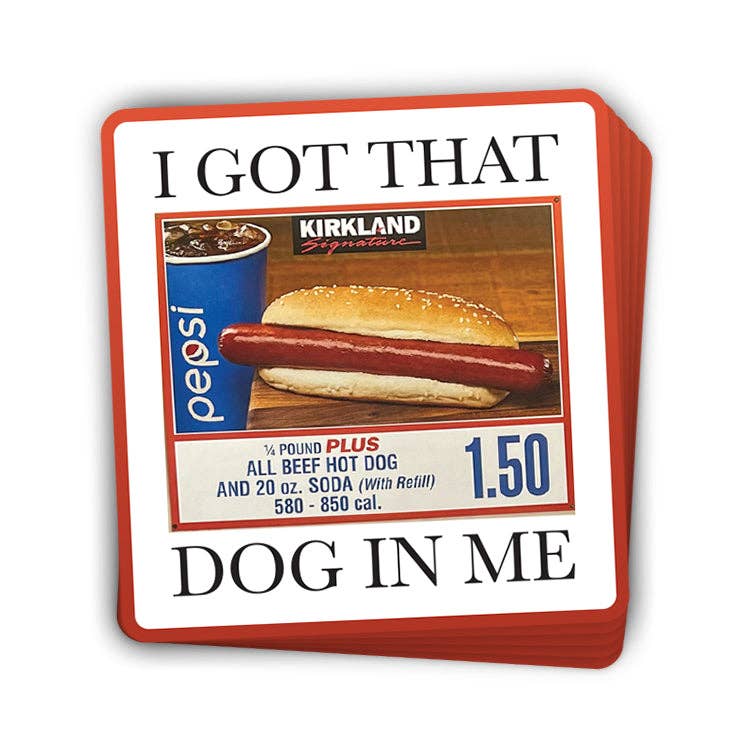 I Got that Dog in Me Sticker
