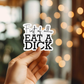 First Of All Vinyl Sticker