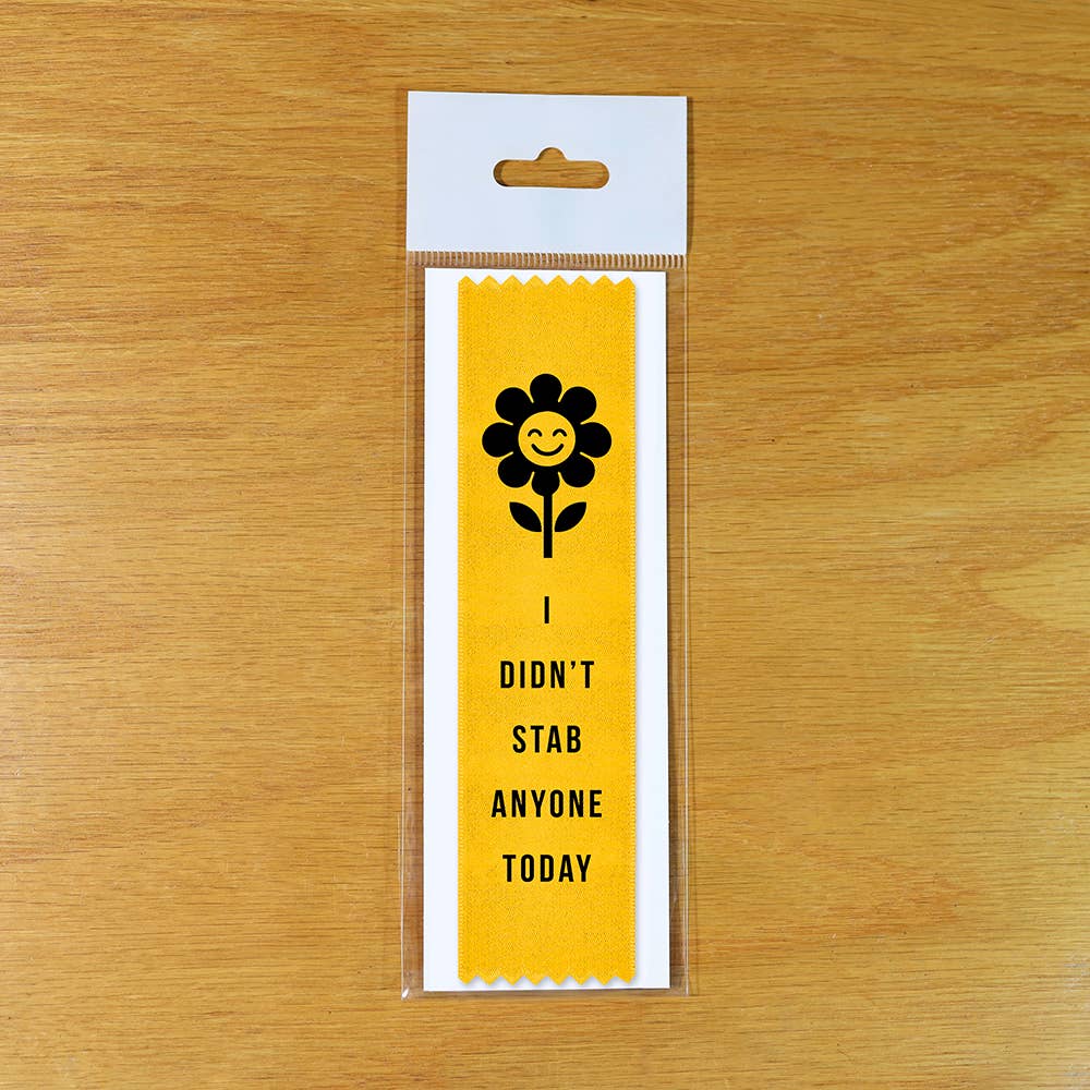 I Didn’t Stab Anyone Today - Award Ribbon