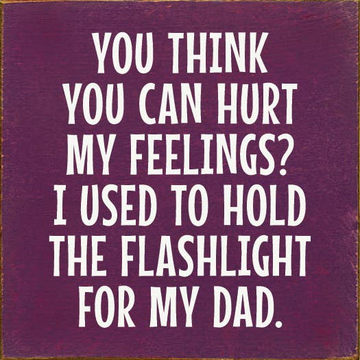 SAWDUST CITY - You Think You Can Hurt My Feelings?