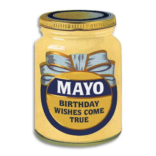 Mayo Birthday Wishes Come True - Greeting Card
