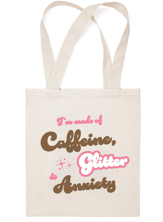 Made of Caffeine Glitter & Anxiety Canvas Tote Bag