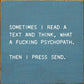 SAWDUST CITY - Sometimes I Read A Text And Think, What A Fucking Psychopath