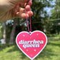 Diarrhea Queen Air Freshener - Rose Scented