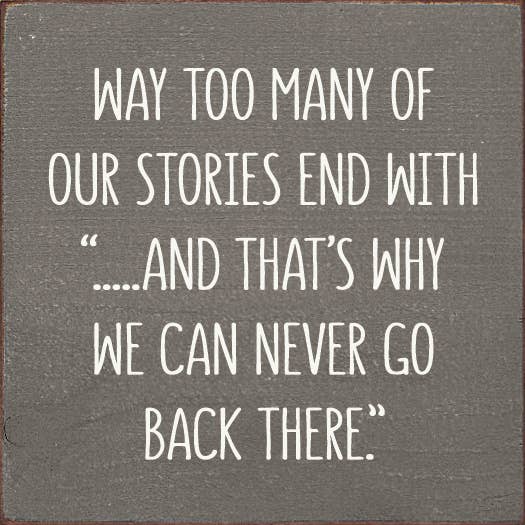 SAWDUST CITY - Way Too Many Of Our Stories End With "…And That's Why We Can