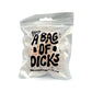 Enjoy a Bag of Dicks - Squishy toys