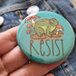 Femmearchist - Resist Two Inch Button
