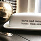 Forced Willpower Butter Dish