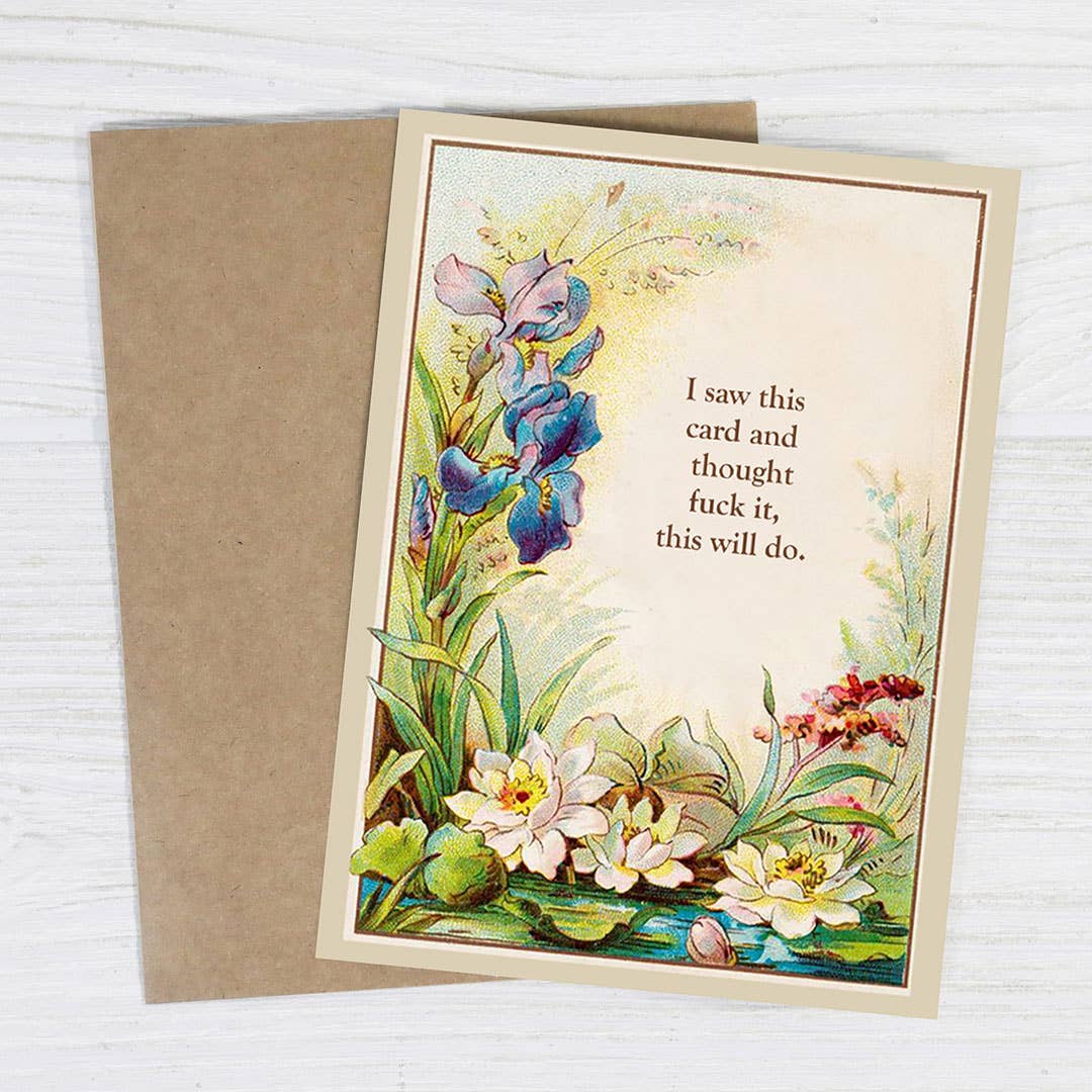 I Saw This Card and Thought Fuck It - All Occasion Card