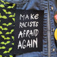 Femmearchist - Make Racists Afraid Again Sew On Patch