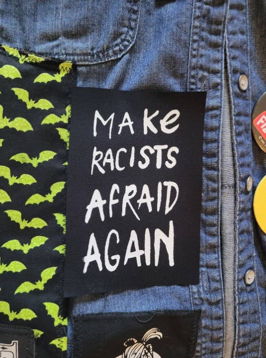 Femmearchist - Make Racists Afraid Again Sew On Patch