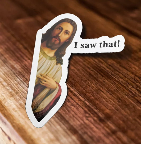 I Saw That Sticker,  Jesus Sticker