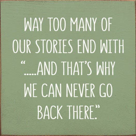 SAWDUST CITY - Way Too Many Of Our Stories End With "…And That's Why We Can