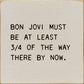 SAWDUST CITY - Bon Jovi Must Be At Least 3/4 Of The Way There By Now.