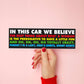 Shania Believes Bumper Sticker
