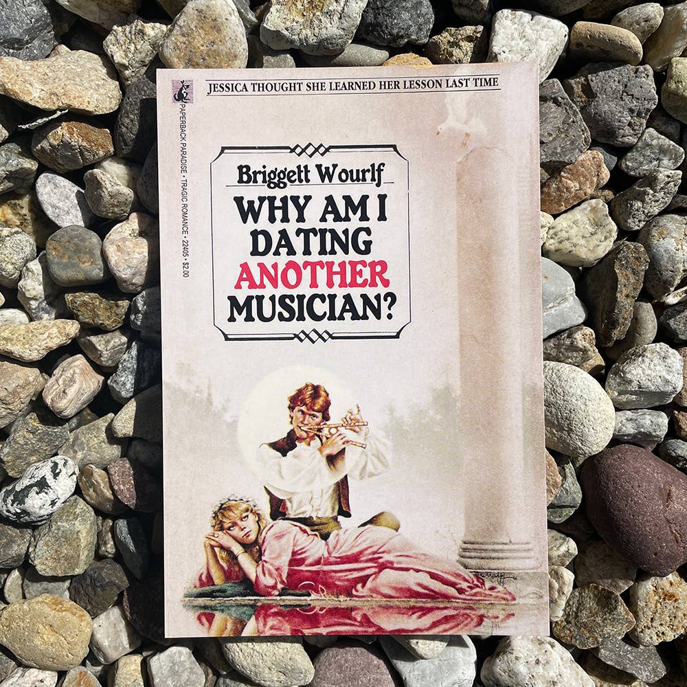 Paperback Paradise - Why Am I Dating Another Musician Postcard