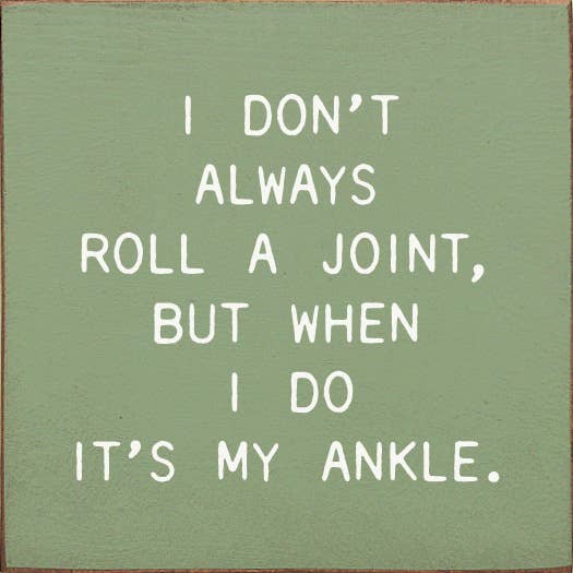SAWDUST CITY - Small Knotty Pine Wood Sign - 'I Don't Always Roll A Joint'