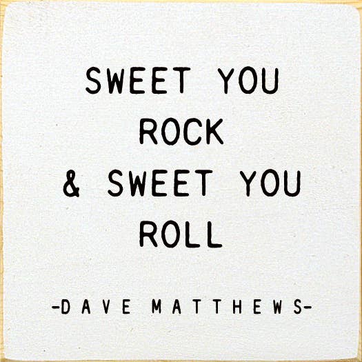SAWDUST CITY - Sweet You Rock Sweet You Roll - Dave Matthews -